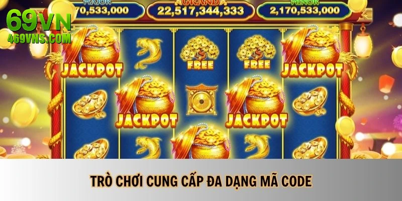 Trò chơi cung cấp đa dạng mã code cho thành viên